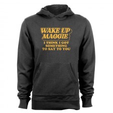 Wake Up Maggie Women's